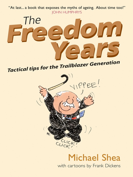 Title details for The Freedom Years by Michael Shea - Available